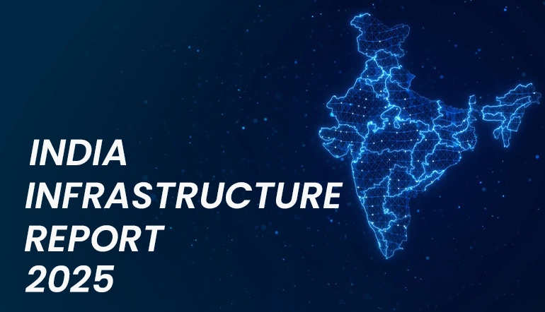India Infrastructure Report 2025